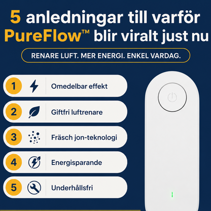 PureFlow™ Luftjonisator - Renare luft för ett friskare hem – på bara 30 minuter